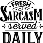 Fresh Sarcasm Served