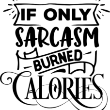 If only sarcasm burned